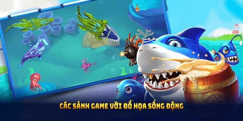 Các sảnh game với đồ họa sống động