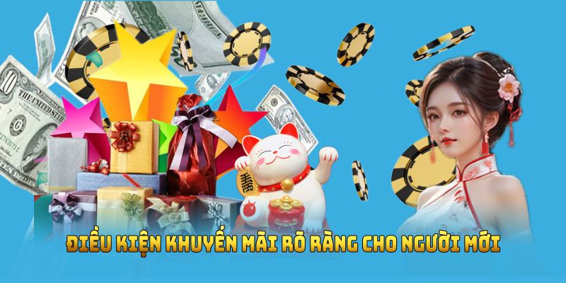 Điều kiện khuyến mãi rõ ràng cho người mới
